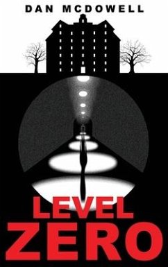 Level Zero: A Nightmare in Riverton Novel - McDowell, Dan