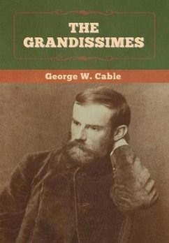 The Grandissimes - Cable, George W.
