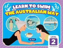 Learn To Swim The Australian Way Level 2 - Tyson, Allison; T, Aly