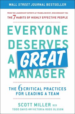 Everyone Deserves a Great Manager - Miller, Scott Jeffrey; Davis, Todd; Roos Olsson, Victoria
