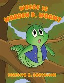 Where is Warren D. Worm?