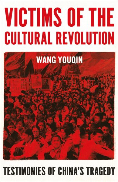 Victims of the Cultural Revolution Victims of the Cultural Revolution