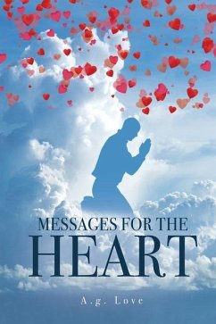 Messages for the Heart - Love, A. G.
