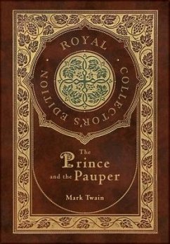 The Prince and the Pauper (Royal Collector's Edition) (Case Laminate Hardcover with Jacket) - Twain, Mark