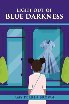 Light out of Blue Darkness - Brown, Amy Perrin