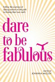 Dare to be Fabulous