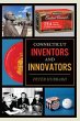 Connecticut Inventors and Innovators - Bild 1