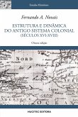 Estrutura e dinâmica do antigo sistema colonial (séculos XVI-XVIII)