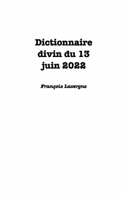 Le dictionnaire divin - Lavergne, François