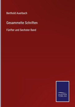 Gesammelte Schriften - Auerbach, Berthold