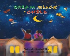 Dream Black Child - Allen, Rosalind