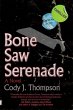 Bone Saw Serenade - Bild 1