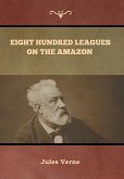 Eight Hundred Leagues on the Amazon Jules Verne