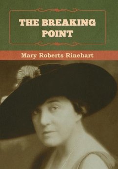 The Breaking Point - Rinehart, Mary Roberts