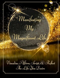 Manifesting My Magnificent Life (SB) - Radiance, Divine