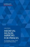 Medieval Muslim Mirrors for Princes