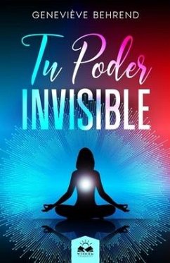 Tu Poder Invisible - Behrend, Geneviève