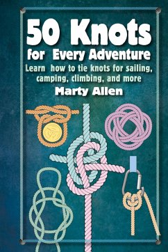50 Knots for Every Adventure - Allen, Marty