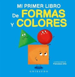 Mi Primer Libro de Formas Y Colores - Various Authors