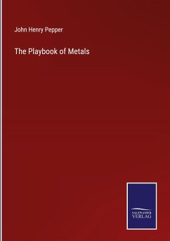 The Playbook of Metals - Pepper, John Henry