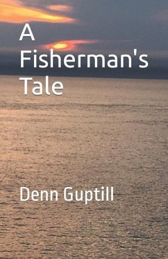 A Fisherman's Tale - Guptill, Denn