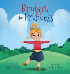 Bridget the Princess - Brough, Abby
