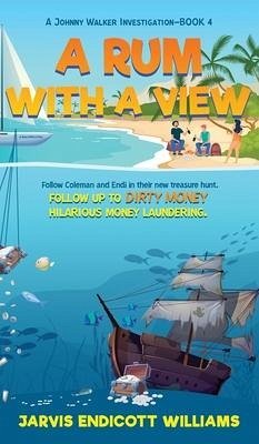 A Rum With a View - Williams, Jarvis Endicott