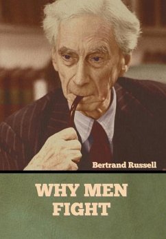 Why Men Fight - Russell, Bertrand