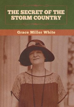 The Secret of the Storm Country - White, Grace Miller