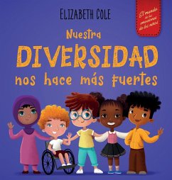 Nuestra diversidad nos hace más fuertes - Cole, Elizabeth