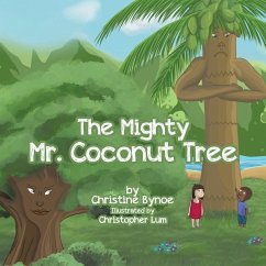 The Mighty Mr. Coconut Tree - Bynoe, Christine