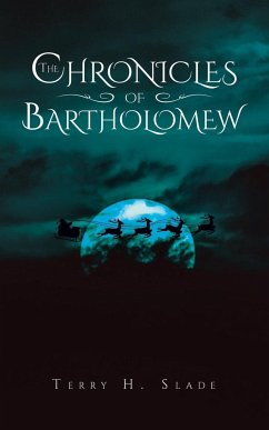 The Chronicles of Bartholomew - Slade, Terry H.