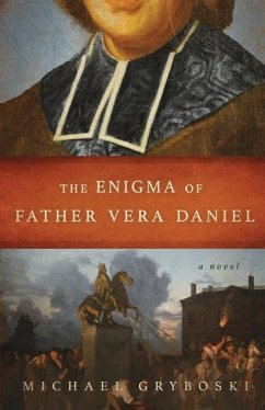 The Enigma of Father Vera Daniel - Gryboski, Michael
