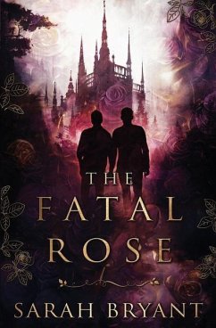 The Fatal Rose - Bryant, Sarah