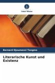 Literarische Kunst und Existenz