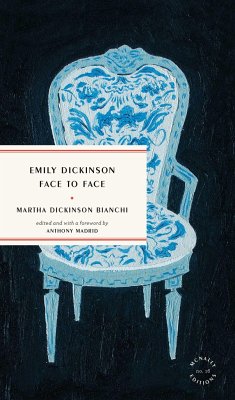 Emily Dickinson Face to Face - Bianchi, Martha Dickinson