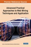 Advanced Practical Approaches to Web Mining Techniques and Application