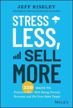 Stress Less, Sell More - Riseley, Jeff
