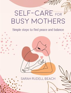 Self-care for Busy Mothers - Rudell Beach, Sarah