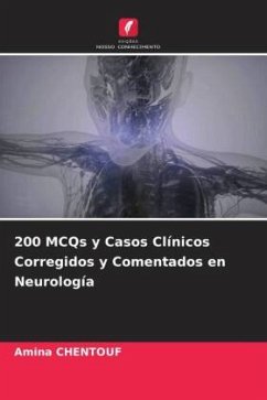 200 MCQs y Casos Clínicos Corregidos y Comentados en Neurología - CHENTOUF, Amina