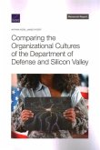 Comparing the Organizational Cultures of the Department of Defense and Silicon Valley
