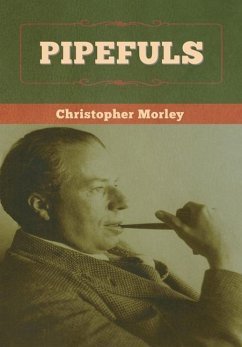 Pipefuls - Morley, Christopher