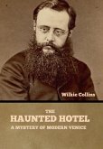 The Haunted Hotel: A Mystery of Modern Venice