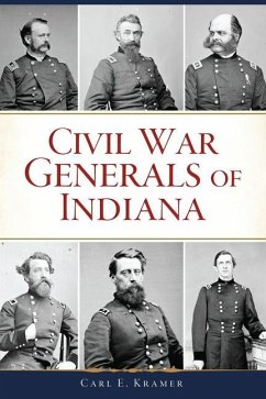 Civil War Generals of Indiana - Kramer, Carl E.