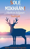 SOLE MIKHÄÄN! (eBook, ePUB)
