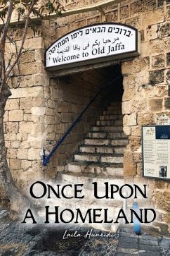 Once Upon a Homeland - Huneidi, Laila