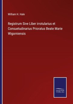 Cover Registrum Sive Liber irrotularius et Consuetudinarius Prioratus Beate Marie Wigorniensis