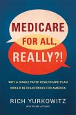 Medicare for All Really Why a