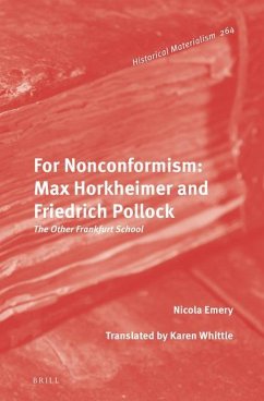 For Nonconformism: Max Horkheimer and Friedrich Pollock - Emery, Nicola