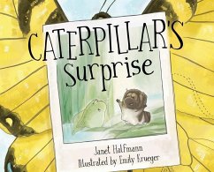 Caterpillar's Surprise - Halfmann, Janet